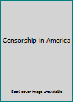 Hardcover Censorship in America Book