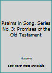 Library Binding Psalms in Song, Series No. 3: Promises of the Old Testament Book