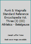 Hardcover Funk & Wagnalls Standard Reference Encyclopedia Vol. Three (3) (III) Athletics - Betelgeuse Book