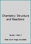 Hardcover Chemistry: Structure and Reactions Book