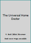 Unknown Binding The Universal Home Doctor Book