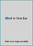 Mass Market Paperback Blind in One Ear Book