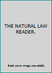 Unknown Binding THE NATURAL LAW READER. Book
