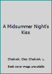 Mass Market Paperback A Midsummer Night's Kiss Book