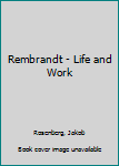 Paperback Rembrandt - Life and Work Book