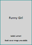 Hardcover Funny Girl Book