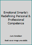 Paperback Emotional Smarts!: Redefining Personal & Professional Competence Book