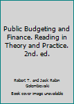 Hardcover Public Budgeting and Finance. Reading in Theory and Practice. 2nd. ed. Book