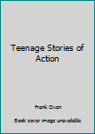 Hardcover Teenage Stories of Action Book