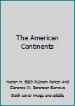 Hardcover The American Continents Book