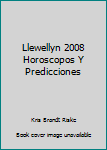 Hardcover Llewellyn 2008 Horoscopos Y Predicciones Book