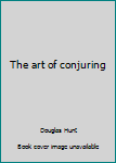 Hardcover The art of conjuring Book