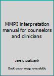 Hardcover MMPI interpretation manual for counselors and clinicians Book