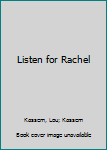 Hardcover Listen for Rachel Book