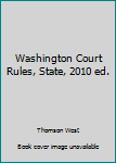 Paperback Washington Court Rules, State, 2010 ed. Book