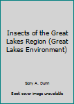 Hardcover Insects of the Great Lakes Region (Great Lakes Environment) Book