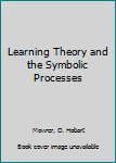 Hardcover Learning Theory and the Symbolic Processes [Italian] Book