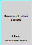 Hardcover Diseases of Fishes Bacteria Book