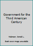 Paperback Government for the Third American Century Book