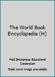Hardcover The World Book Encyclopedia (H) Book