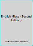 English Glass (Second Edition)