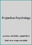 Projective Psychology