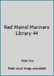 Hardcover Red Mainsl Mariners Library 44 Book
