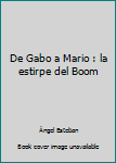 Unknown Binding De Gabo a Mario : la estirpe del Boom Book