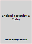 Hardcover England Yesterday & Today Book