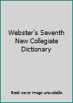 Webster's Seventh New Collegiate Dictionary
