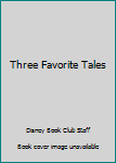 Hardcover Three Favorite Tales Book