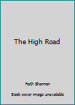 Hardcover The High Road Book