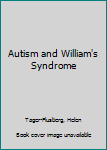 Hardcover Autism and William's Syndrome Book