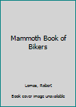 Paperback Mammoth Book of Bikers Book