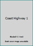 Hardcover Coast Highway 1 Book