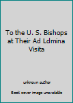 Hardcover To the U. S. Bishops at Their Ad Ldmina Visita Book