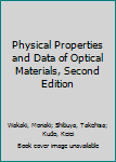 Hardcover Physical Properties and Data of Optical Materials, Second Edition Book