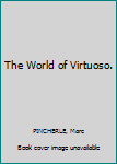 Hardcover The World of Virtuoso. Book