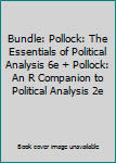 BUNDLE: Pollock: The Essentials of Political Analysis 6e + Pollock: An R Companion to Political Analysis 2e