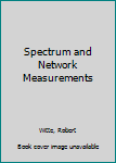 Hardcover Spectrum and Network Measurements Book