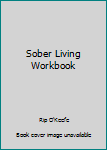 Paperback Sober Living Workbook Book