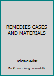 Hardcover REMEDIES CASES AND MATERIALS Book