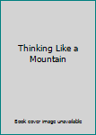 Paperback Thinking Like a Mountain Book