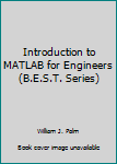 Paperback Introduction to MATLAB for Engineers (B.E.S.T. Series) Book