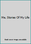 Hardcover Me, Stories Of My Life Book