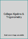 Paperback College Algebra & Trigonometry Book