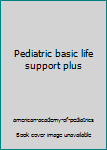 Paperback Pediatric basic life support plus Book