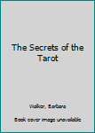 Paperback The Secrets of the Tarot Book