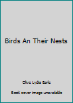 Library Binding Birds An Their Nests Book
