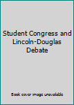 Paperback Student Congress and Lincoln-Douglas Debate Book